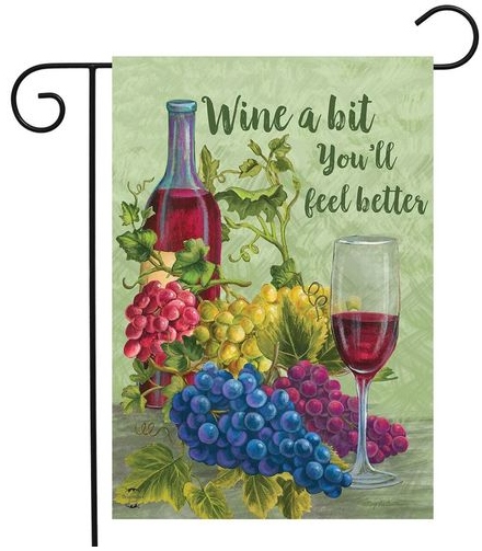 Briarwood Lane Wine a Bit You'll Feel Better Garden Flag #GFBL-G00792 Briarwood Lane Wine a Bit You'll Feel Better Garden Flag #GFBL-G00792