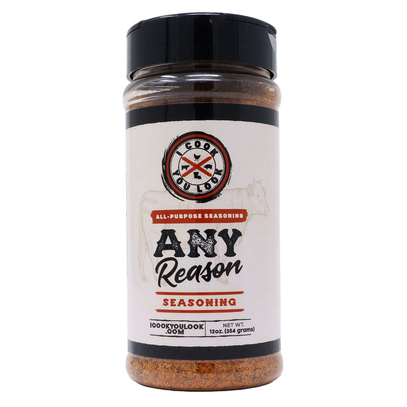 I Cook You Look Any Reason All Purpose Seasoning #789232349599 I Cook You Look Any Reason All Purpose Seasoning #789232349599