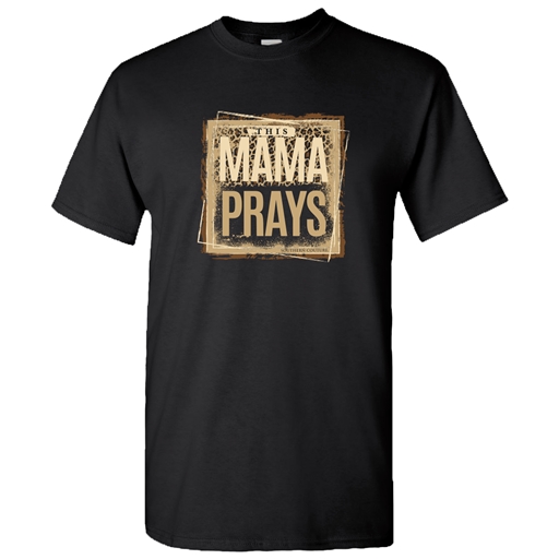 Southern Couture This Mama Prays T-Shirt Southern Couture This Mama Prays T-Shirt